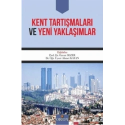 Kent Tartışmaları ve Yeni Yaklaşımlar