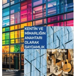 Kentin ve Mimarlığın Anahtarı Olarak Saydamlık