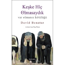 Keşke Hiç Olmasaydık