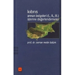 Kıbrıs Annan Belgeleri (1. 2. 3.) Üzerine Değerlendirmeler