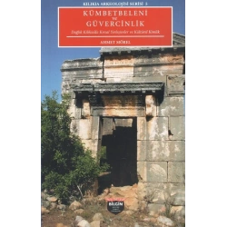 Kilikia Arkeolojisi Serisi 5 - Kümbetbeleni ve Güvercinlik