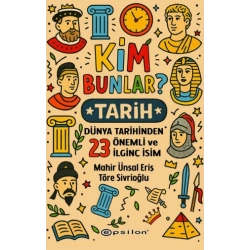 Kim Bunlar? - Tarih