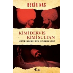 Kimi Derviş Kimi Sultan