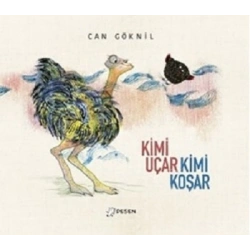 Kimi Uçar Kimi Koşar (Ciltli)