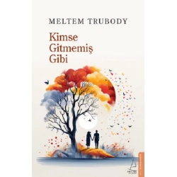 Kimse Gitmemiş Gibi