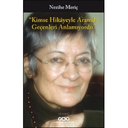 Kimse Hikayeyle Aramda Geçenleri Anlamıyordu