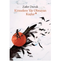Kimselere Yar Olmayan Kuşlar