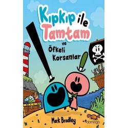 Kıpkıp ile Tamtam ve Öfkeli Korsanlar