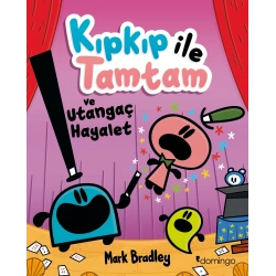 Kıpkıp ile Tamtam ve Utangaç Hayalet - 3