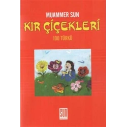 Kır Çiçekleri 100 Türkü