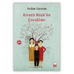 Kirazlı Köşkün Çocukları