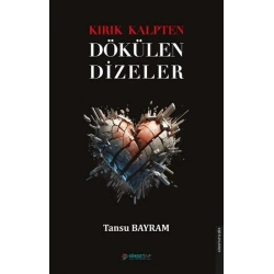 Kırık Kalpten Dökülen Dizeler