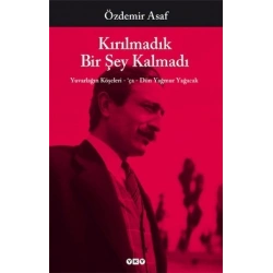Kırılmadık Bir Şey Kalmadı