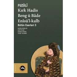 Kırk Hadis, Beng ü Bade, Enisü’l-Kalb