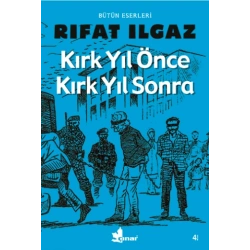 Kırk Yıl Önce Kırk Yıl Sonra