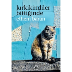 Kırkikindiler Bittiğinde
