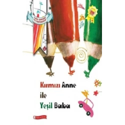 Kırmızı Anne İle Yeşil Baba