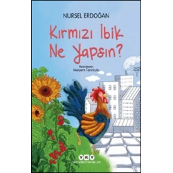 Kırmızı İbik Ne Yapsın?