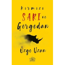Kırmızı Sarı ve Gergedan