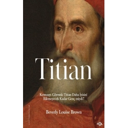 Kırmızıyı Görmek: Titian Daha İyisini Bilemeyecek Kadar Genç miydi?