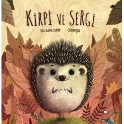 Kirpi ve Sergi