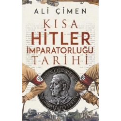 Kısa Hitler İmparatorluğu Tarihi
