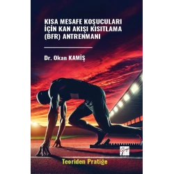 Kısa Mesafe Koşucuları İçin Kan Akışı Kısıtlama (Bfr) Antrenmanı
