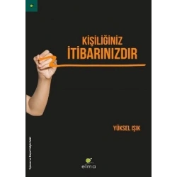Kişiliğiniz İtibarınızdır