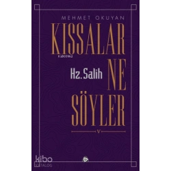 Kıssalar Ne Söyler Hz. Salih