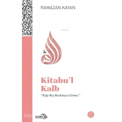 Kitabul-Kalb Yürek Çağrısı