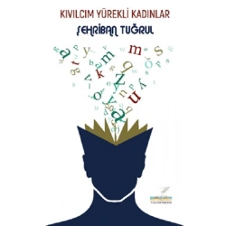 Kıvılcım Yürekli Kadınlar