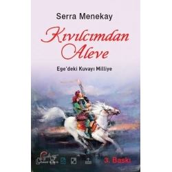 Kıvılcımdan Aleve, Egedeki Kuvayı Milliye