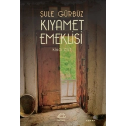 Kıyamet Emeklisi - İkinci Cilt