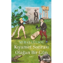 Kıyamet Sonrası Olağan Bir Gün