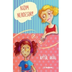 Kızım Nerdesin?