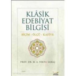 Klasik Edebiyat Bilgisi Biçim - Ölçü - Kafiye