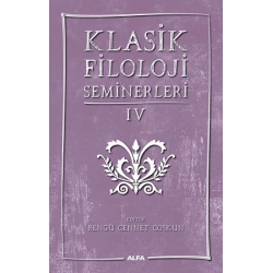 Klasik Filoloji Seminerleri IV