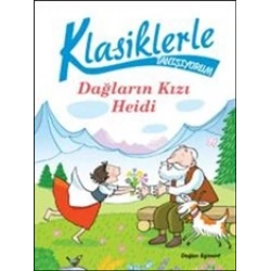 Klasiklerle Tanışıyorum Dağların Kızı Heidi