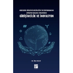 Kobilerin Sürdürülebilirliğini ve Performansını Etkileyen Başlıca Stratejiler: Girişimcilik ve İnovasyon