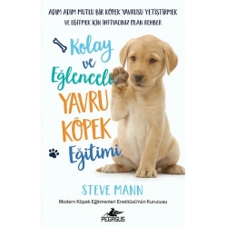 Kolay Ve Eğlenceli Yavru Köpek Eğitimi