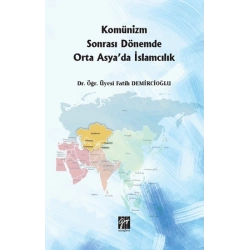 Komünizm Sonrası Dönemde Orta Asyada İslamcılık