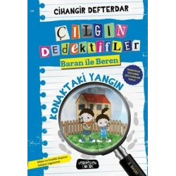 Konaktaki Yangın; Çılgın Dedektifler Baran İle Beren