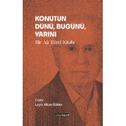 Konutun Dünü, Bugünü, Yarını