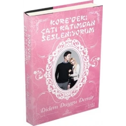 Koredeki Çatı Katımdan Sesleniyorum