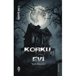 Korku Evi Son Macera