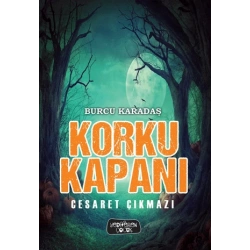 Korku Kapanı – Cesaret Çıkmazı