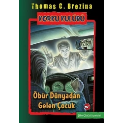 Korku Kulübü 17-Öbür Dünyadan gelen Çocuk