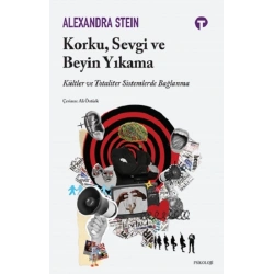 Korku, Sevgi ve Beyin Yıkama