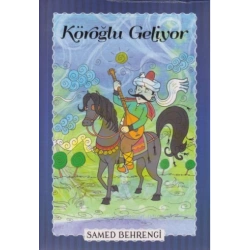 Köroğlu Geliyor - Samed Behrengi Serisi