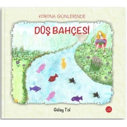 Korona Günlerinde Düş Bahçesi